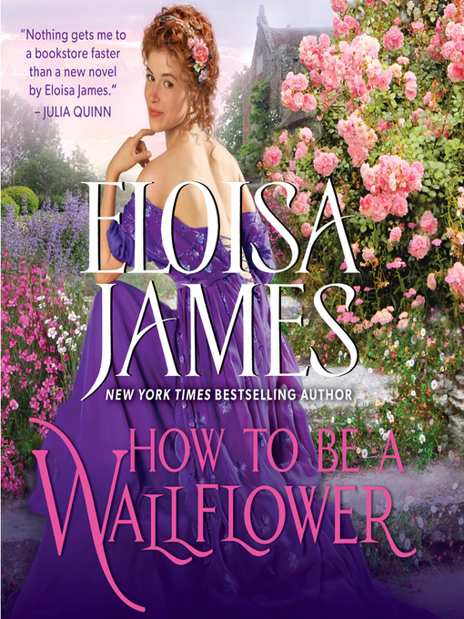 Title details for How to Be a Wallflower by Eloisa James - Available